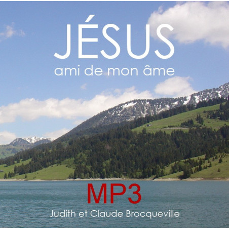 MP3 - Jésus, ami de mon âme - Judith et Claude Brocqueville