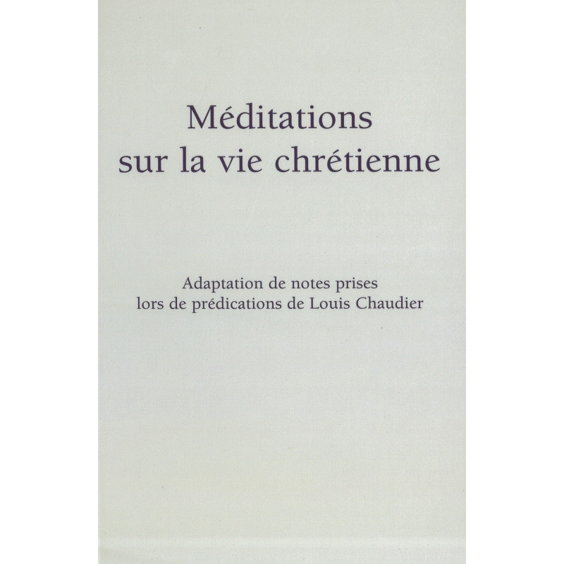 Méditations sur la vie chrétienne