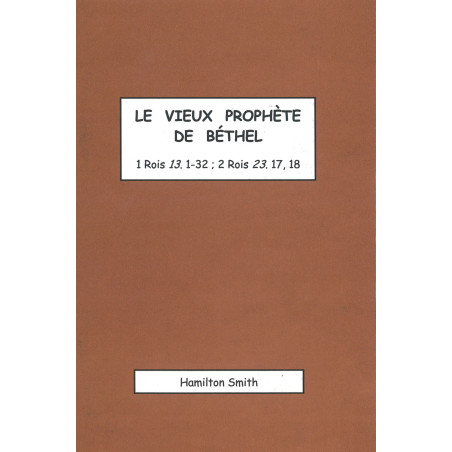 Le vieux prophète de Béthel et The old prophet of Bethel