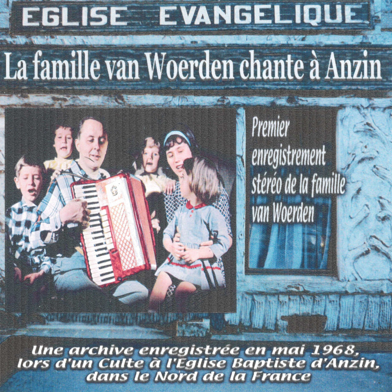 La famille van Woerden chante à Anzin - CD de Pierre van Woerden