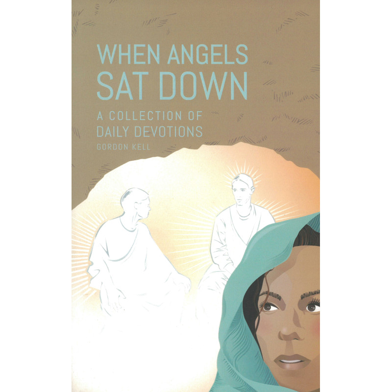 When Angels sat Down | daily devotions | G. KELL