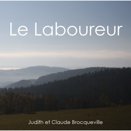 CD Audio - Le Laboureur - Judith et Claude Brocqueville